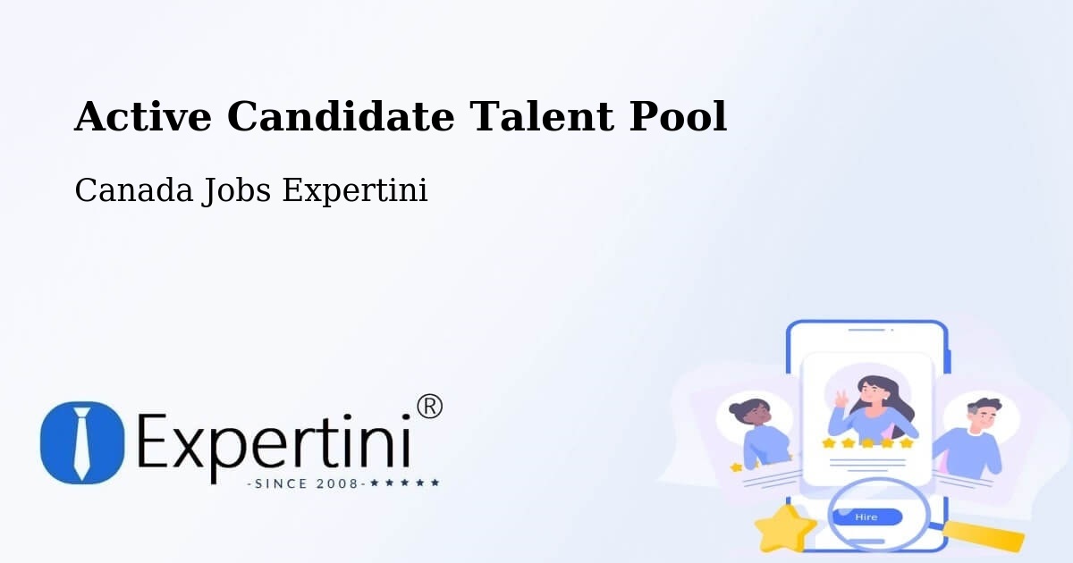 Active Candidate Talent Pool – Saint John - Canada Jobs Expertini