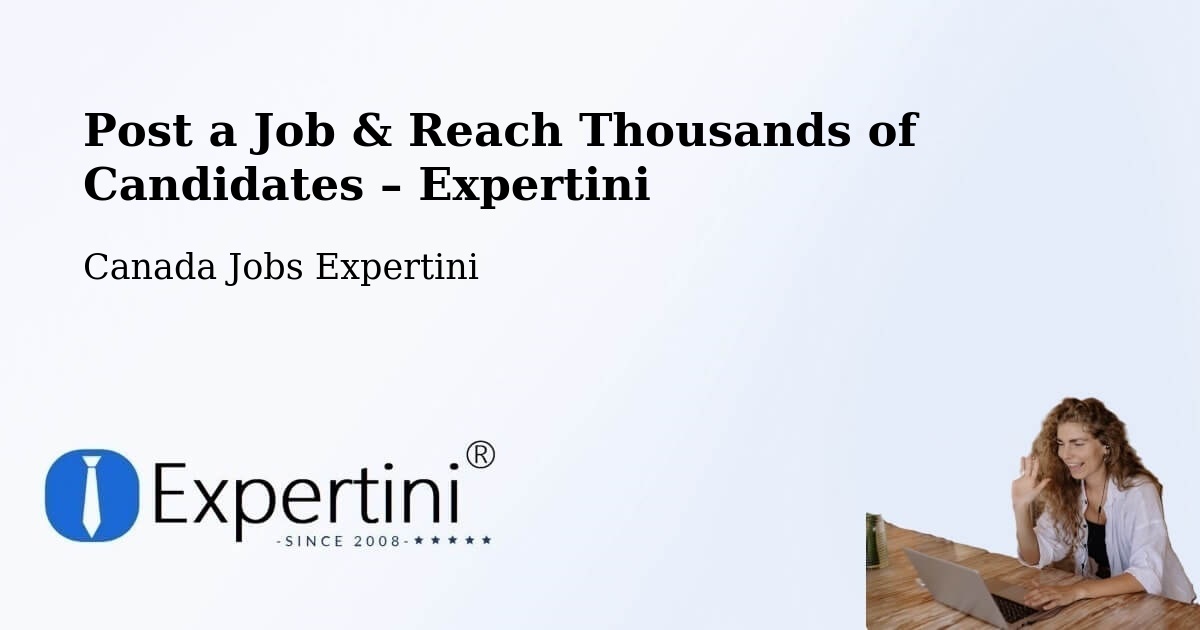 Post a Job in Saint John – Hire the Right Talent - Saint John, Canada Jobs Expertini