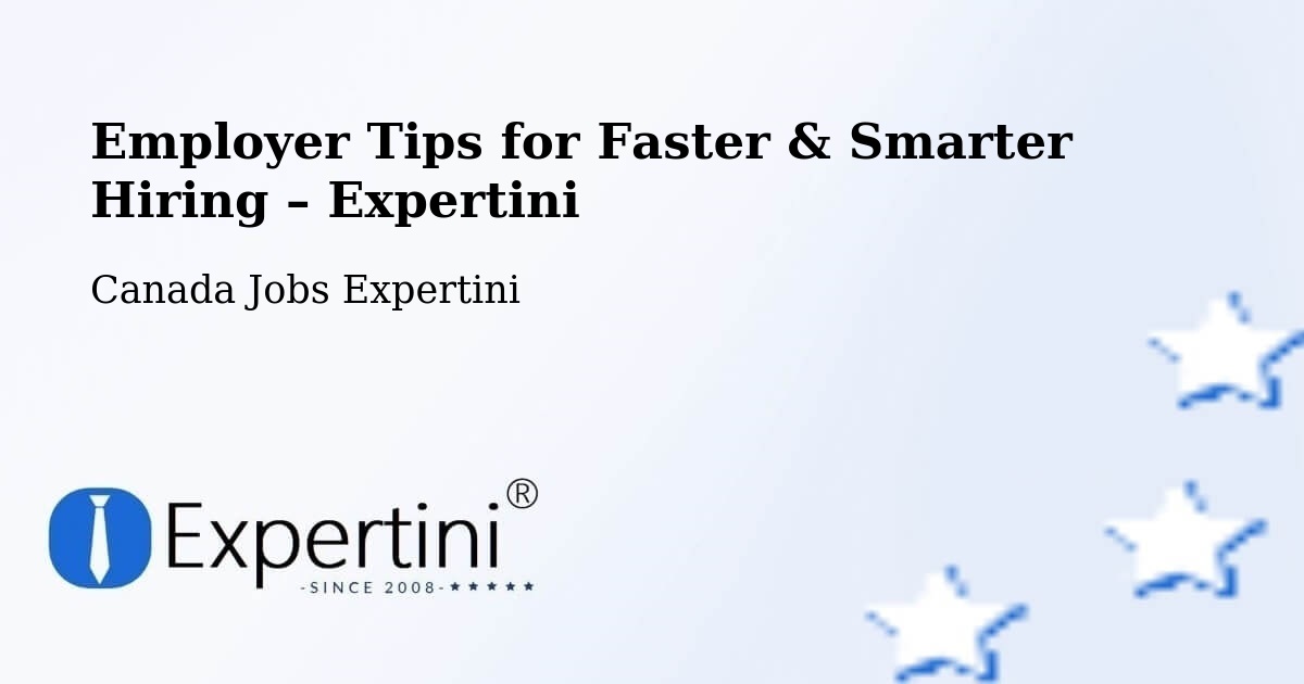 Employer Tips for Hiring & Recruitment – Saint John - Saint John, Canada Jobs Expertini