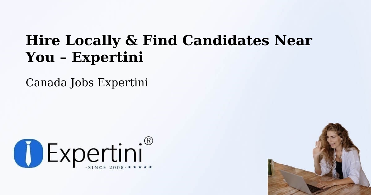 Hire Locally in Saint John – Find Qualified Candidates Near You - Saint John, Canada Jobs Expertini