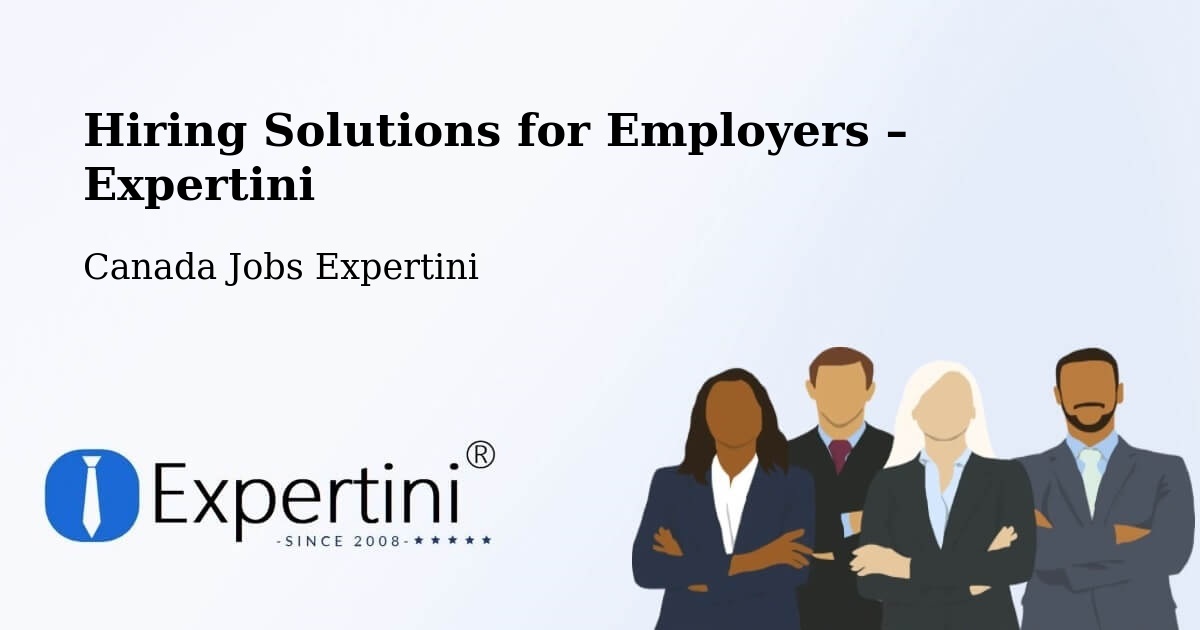 Hiring Solutions for Employers in Saint John - Saint John, Canada Jobs Expertini