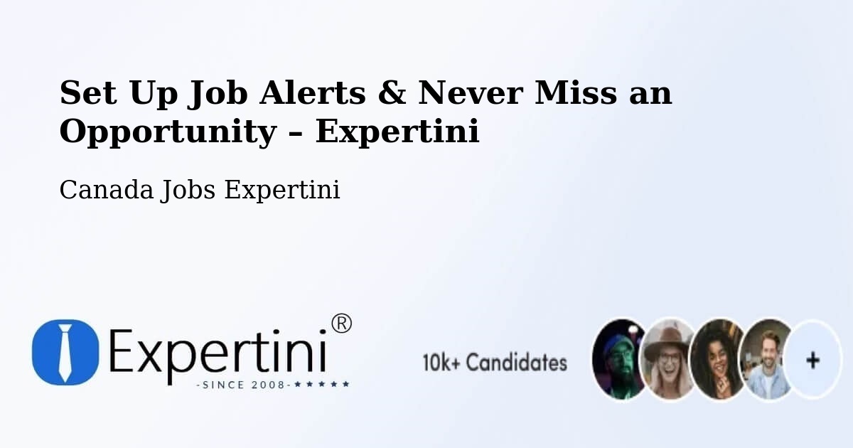 Job Alerts Guide – Get Notified About New Jobs in Saint John - Saint John, Canada Jobs Expertini